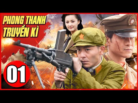 Phim Hành Động Trung Quốc Thuyết Minh | Phong Thanh Truyền Kì - Tập 1 | Phim Bộ Trung Quốc 2022