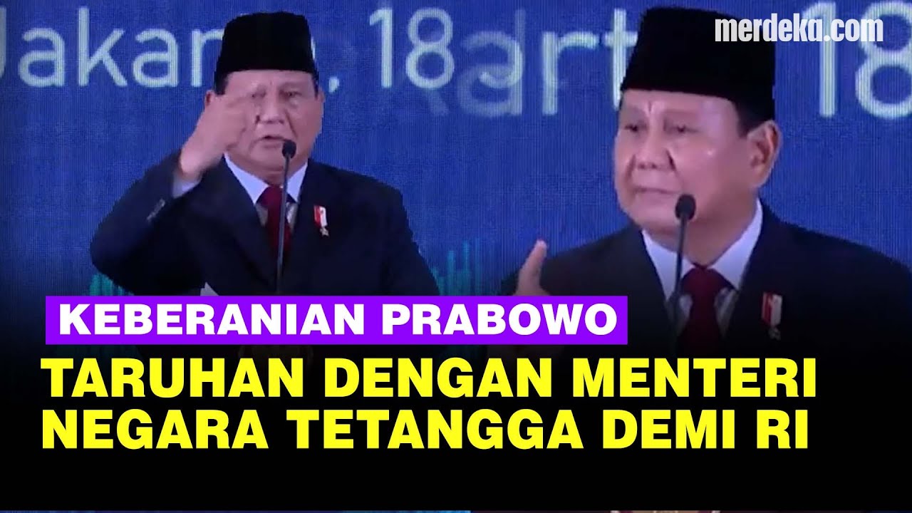 [FULL] Pidato Menyala Prabowo Berani Taruhan sama Menteri Negara Tetangga Demi Ekonomi RI