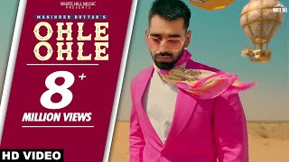 Ohle Ohle – Maninder Buttar (JUGNI) Video HD