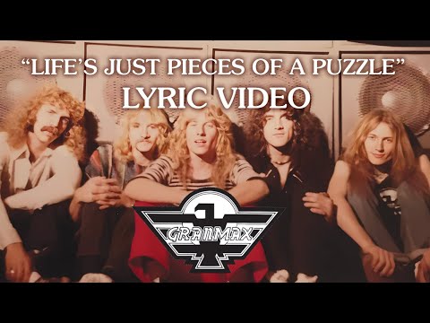 GRANMAX - Life's Just Pieces Of A Puzzle LYRIC VIDEO HD