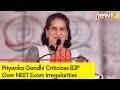 Priyanka Gandhi Criticizes BJP Over NEET Exam Irregularities | NewsX