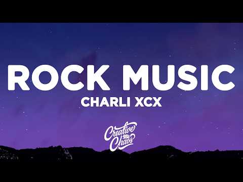 Charli xcx - Rock Music (Lyrics)