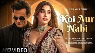 Koi Aur Nahi (Official Music Video) | A romantic Bollywood song 2025 featuring Akshay Khanna