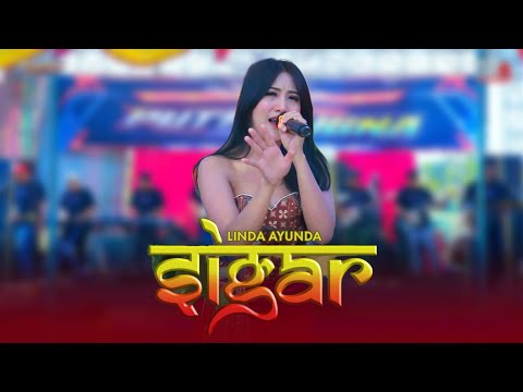 SIGAR - LINDA AYUNDA - PUTRA LIGNA MUSIK BLORA