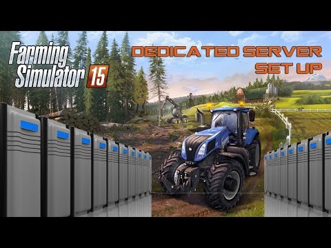 HOW TO? Set up Dedicated Server for Farming Simulator 15? Tutorial