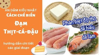 Cách chế biến ĐẠM (đậu hũ, cá, thịt) theo từng giai đoạn cho bé dễ ăn| Ăn dặm kiểu Nhật
