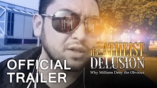 The Atheist Delusion Official Tr