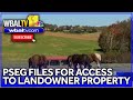 PSEG files for access to landowners property
