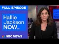Hallie Jackson NOW - Sept. 8 | NBC News NOW