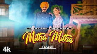 Mitha Mitha - Satkar Sandhu, Sudesh Kumari | Punjabi Song