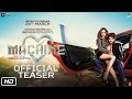 Official teaser of Machine starring Mustafa, Kiara Advani
