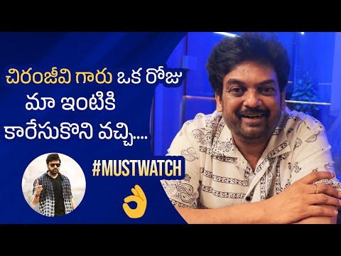 Puri Jagannadh shares an unforgettable incident with Chiranjeevi