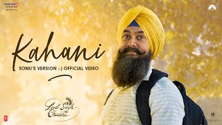 Kahani - Sonu Nigam ft Aamir Khan (Laal Singh Chaddha)