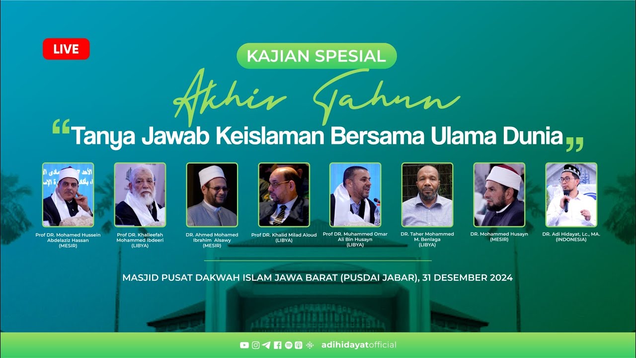 Kajian Spesial Ahkhir Tahun: Tanya Jawab Keislaman Bersama Ulama Dunia - Ustadz Adi Hidayat