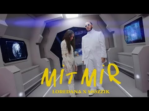 Loredana X Mozzik - MIT MIR (prod. By Jumpa) [ Official Video ]