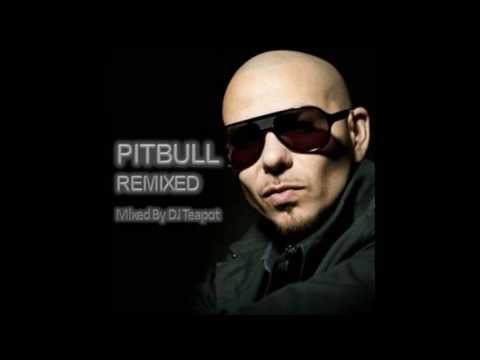 PITBULL - Remixed (Mixed By DJ Teapot)