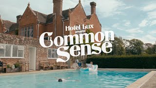 Hotel Lux - Common Sense (Official Video)