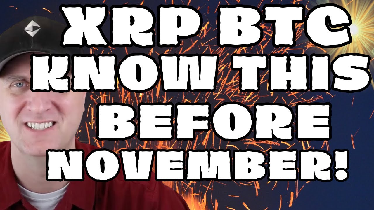 XRP BITCOIN ‼️ KNOW THIS BEFORE NOVEMBER!