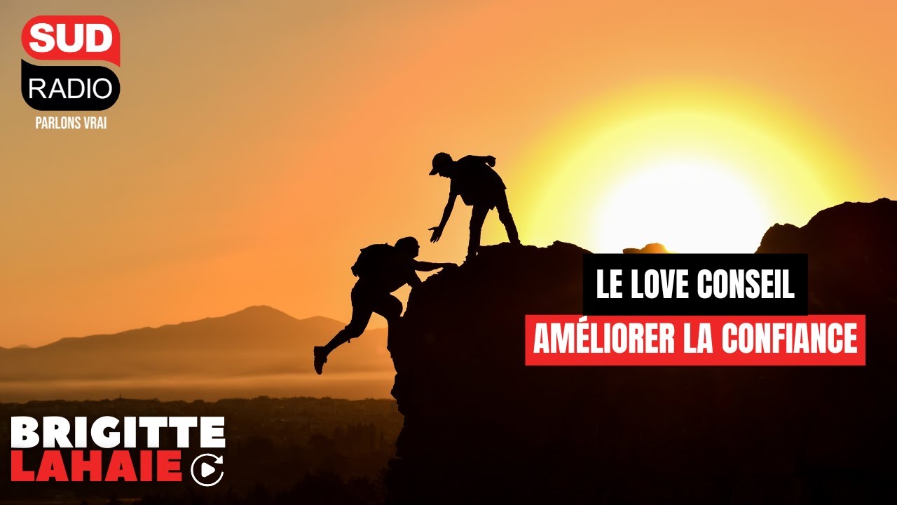 Love conseil - Améliorer la confiance