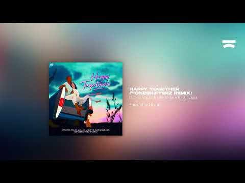 Dimitri Vegas & Like Mike x Bassjackers - Happy Together [Toneshifterz Remix] (Official Audio)