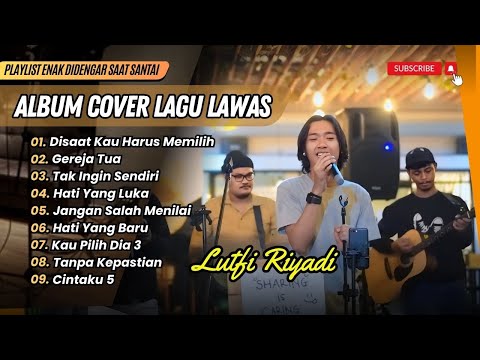 DISAAT KAU HARUS MEMILIH ( Cover Lutfi Riyadi ) Dua Hati Coffee & Kitchen || COVER LAGU NOSTALGIA