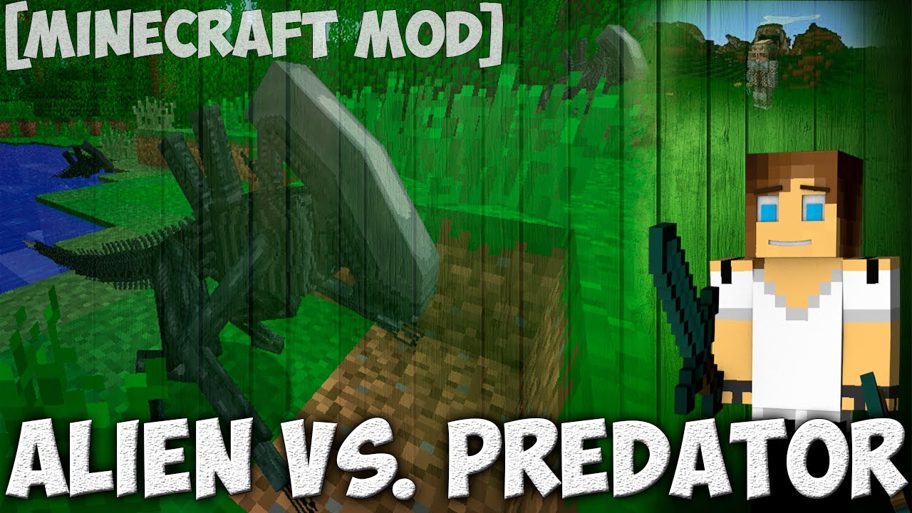 [MINECRAFT MOD] ALIENS vs. PREDATOR - YouTube