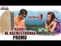 Naake Ne Nachesthunna song promo from Raja The Great