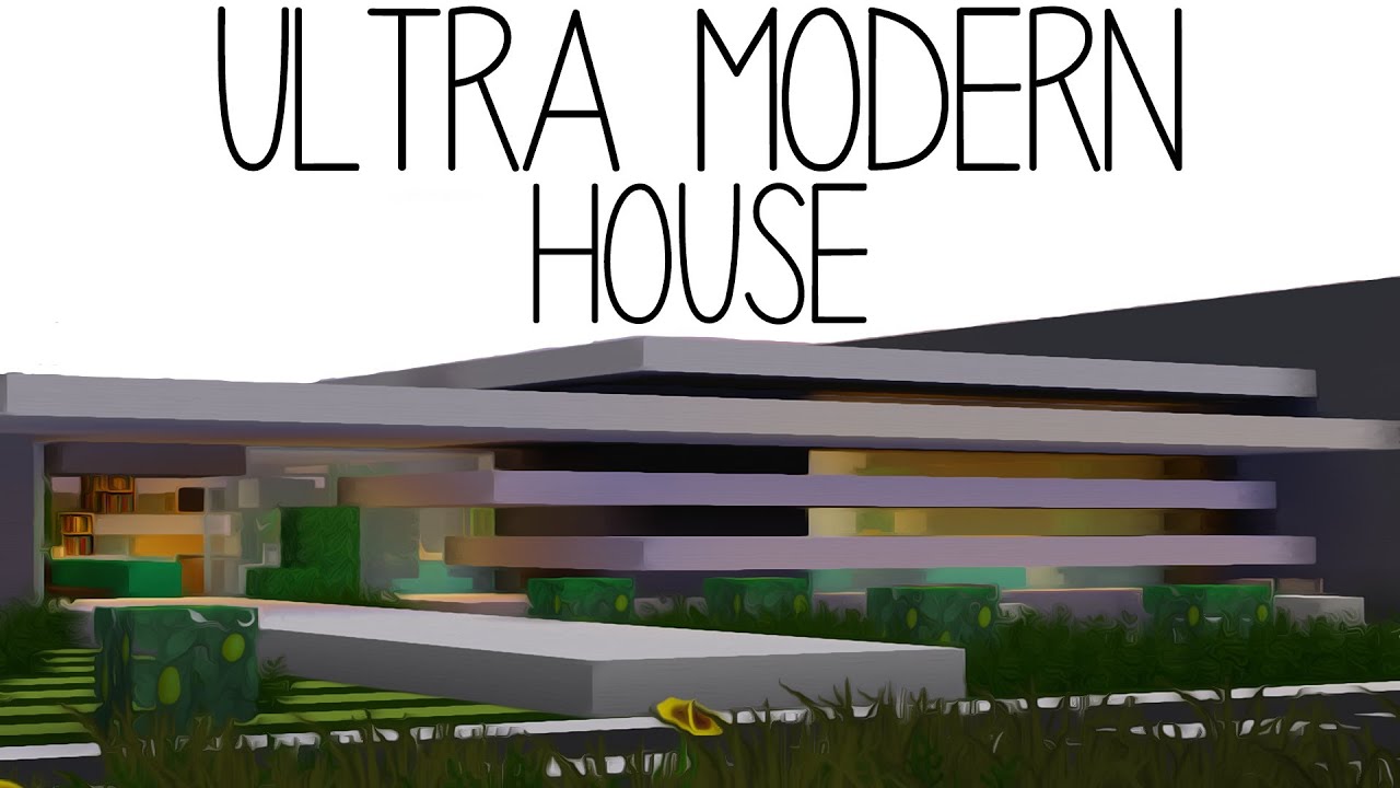 Minecraft - Ultra Modern House - YouTube