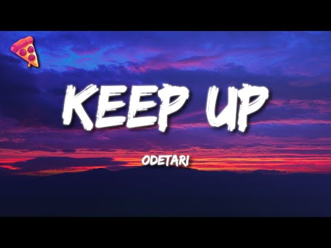 ODETARI - KEEP UP (Lyrics)