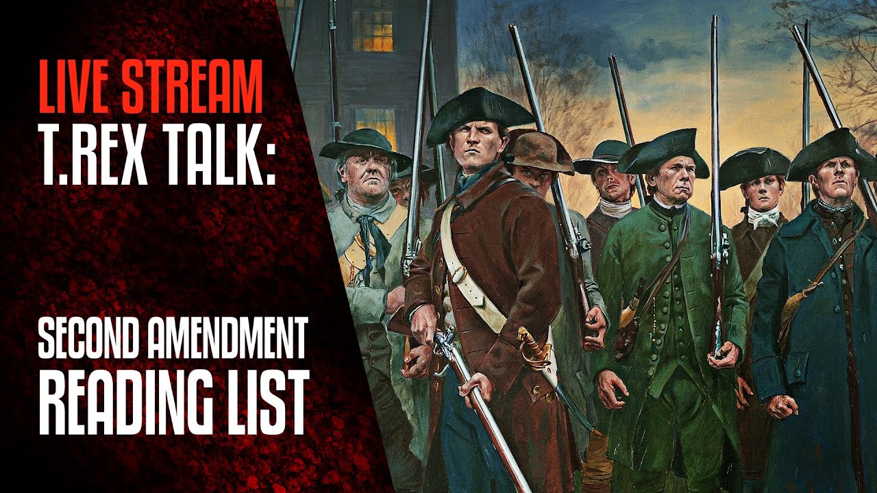 TREX TALK: The Second Amendment Reading List