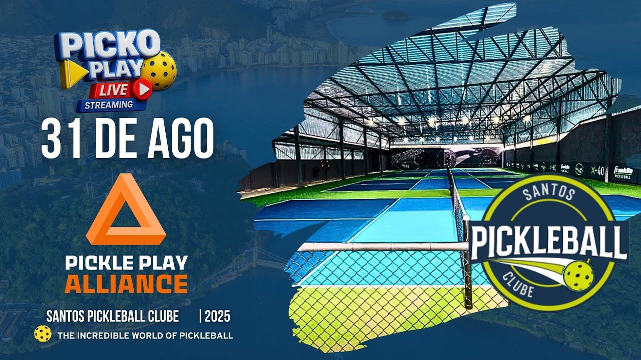 Pickle Play Alliance 2025 | Ao Vivo dia 31 de Agosto | PickoPlay