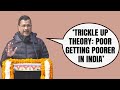 Arvind Kejriwal: India Has Trickle Up Theory, Poor Getting Poorer