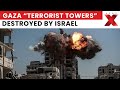 Israel Demolishes “Terrorist Towers” in Gaza City, Calls Civilians to Move South Amid Crisis