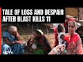 Harda Blast | Everything Burnt To Ashes: Tale Of Loss And Despair After Blast Kills 11
