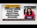 Stock Exchanges Put 3 Adani Group Companies Under Short-Term Surveillance - 03:27 min - News - Video