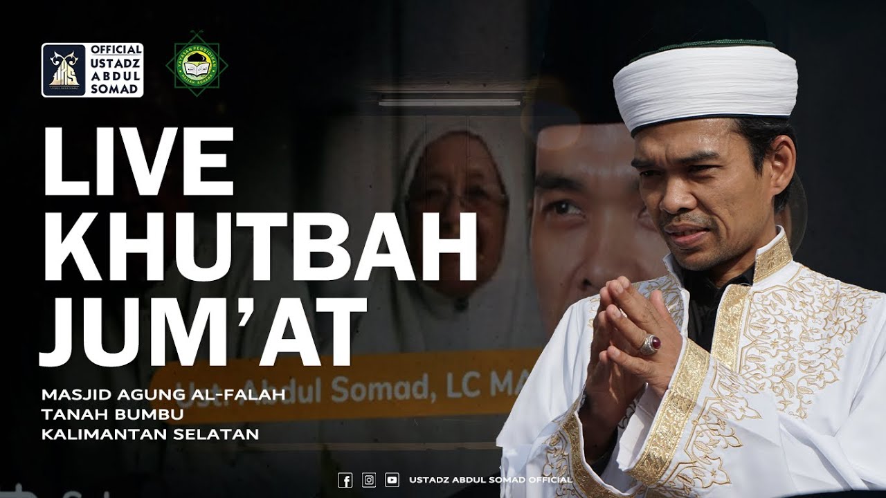LIVE | KHUTBAH JUM'AT | Masjid Agung Al-Falah, Tanah Bumbu, Kalimantan Selatan | Ustadz Abdul Somad