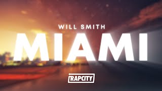 Will Smith - Miami (Lyrics)