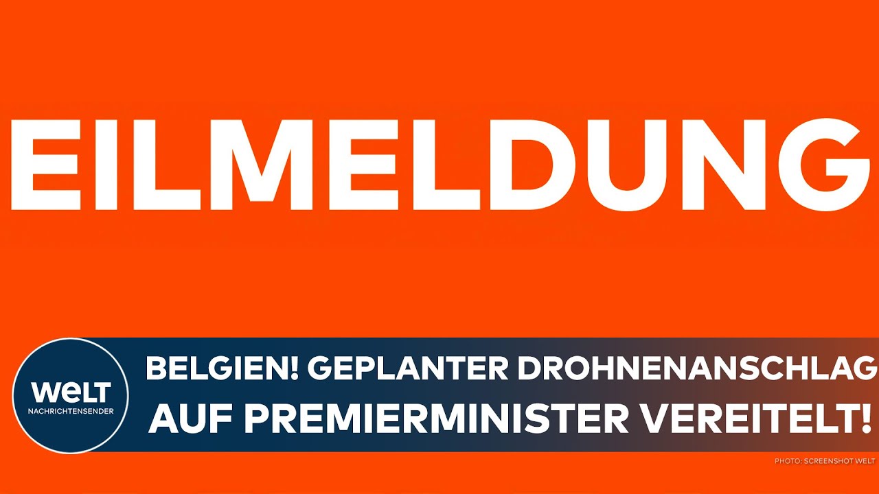BELGIEN: Geplanter Drohnenanschlag auf Premierminister vereitelt! Großeinsatz der Polizei!