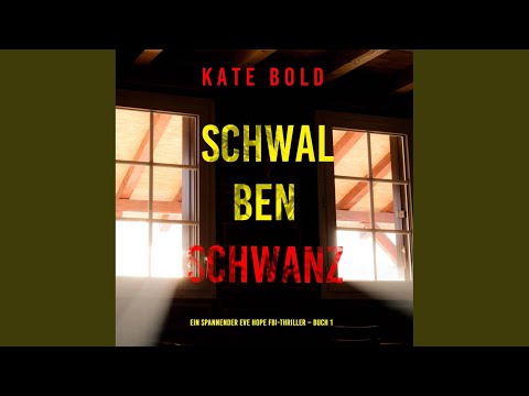 Kapitel 08 - Schwalbenschwanz (Ein spannender Eve Hope FBI-Thriller - Buch 1)