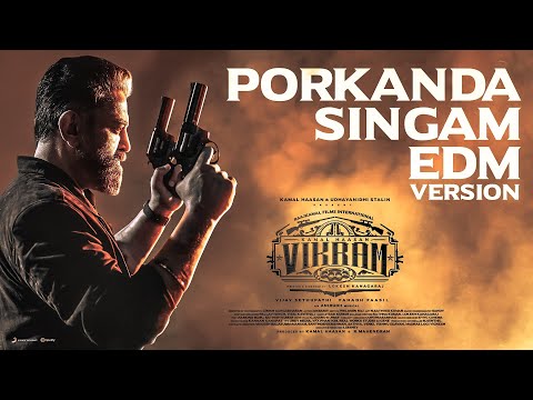 Upload mp3 to YouTube and audio cutter for VIKRAM - Porkanda Singam EDM Video | Kamal Haasan | Vijay Sethupathi | Lokesh Kanagaraj | Anirudh download from Youtube