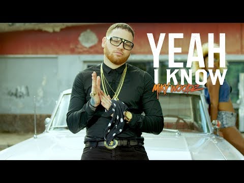 Miky Woodz - Yeah i Know (Official Video)