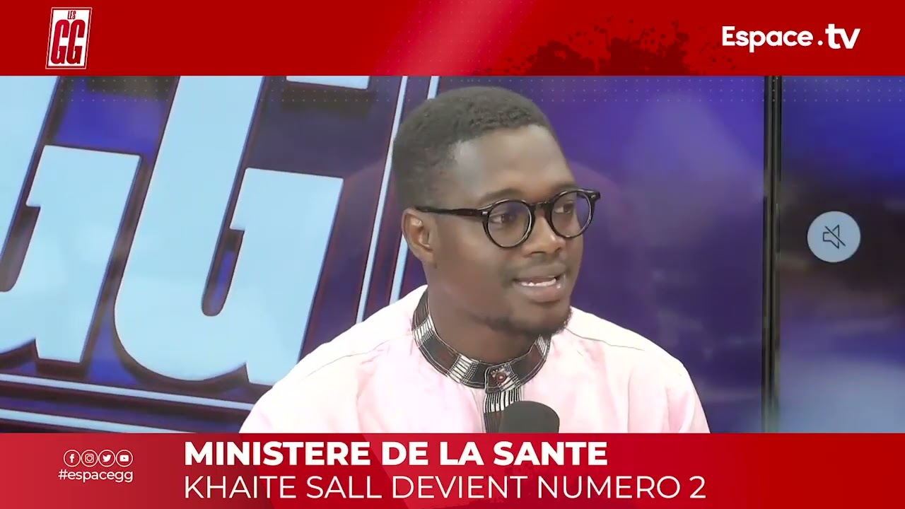 MINISTERE DE LA SANTE KHAITE SALL DEVIENT NUMERO 2