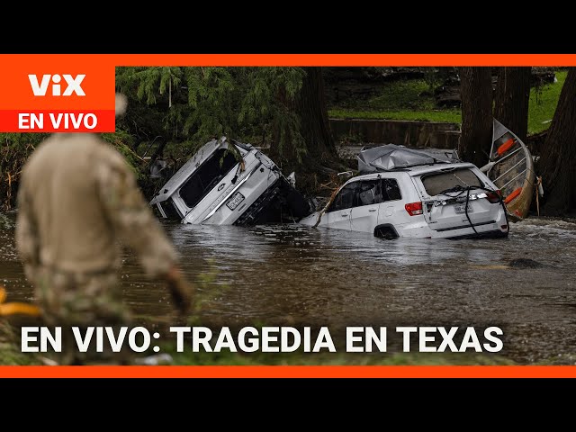 En vivo: Imágenes desde el lugar de las inundaciones en Texas y lo último de los desaparecidos
