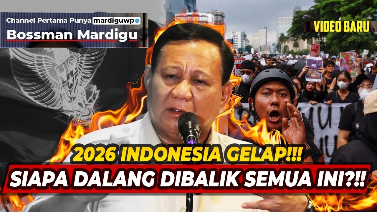 2026 Indonesia Gelap ?!! Ternyata Ada Dalang Dibalik Semua Kekacauan Ini !!! - Mardigu Wowiek