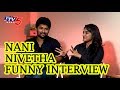 Nani, Nivetha Thomas exclusive interview on Ninnu Kori