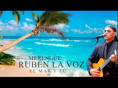 Ruben La Voz - El Mar y Tú