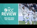 England-India Test Preview | The ICC Review