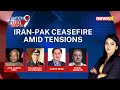 Iran-Pak Ceasefire Amid 9-Front War | What Will Be The Endgame? | NewsX