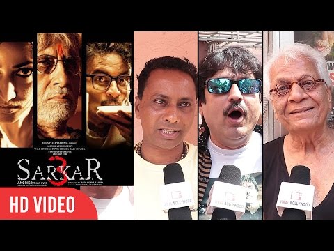 Sarkar 3 Public Review - Amitabh Bachchan, Jackie Shroff, Ram Gopal Varma Sarkar 3 Public Review - Amitabh Bachchan, Jackie Shroff, Ram Gopal Varma