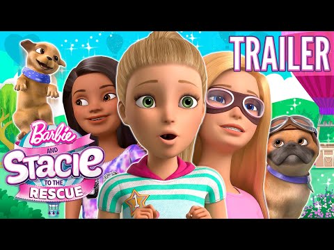 Barbie and Stacie to the Rescue'